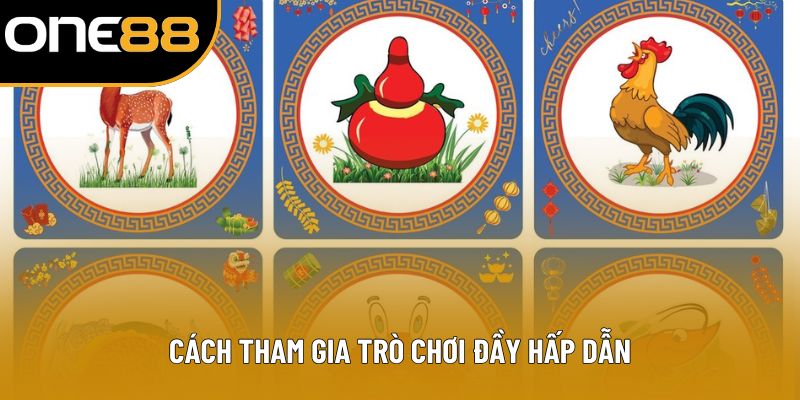 Cách tham gia trò chơi đầy hấp dẫn