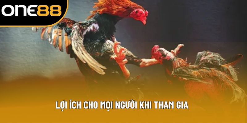 Lợi ích cho mọi người khi tham gia