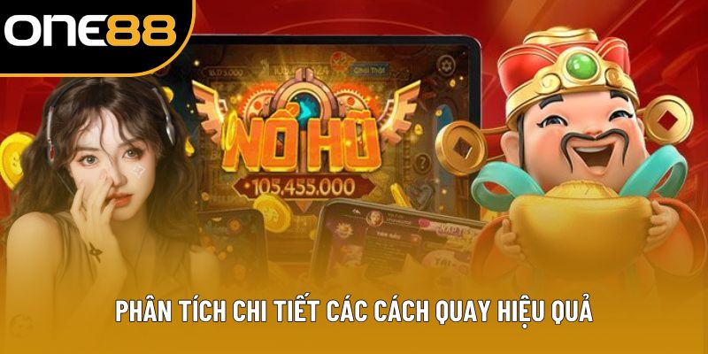 Phân tích chi tiết các cách quay hiệu quả