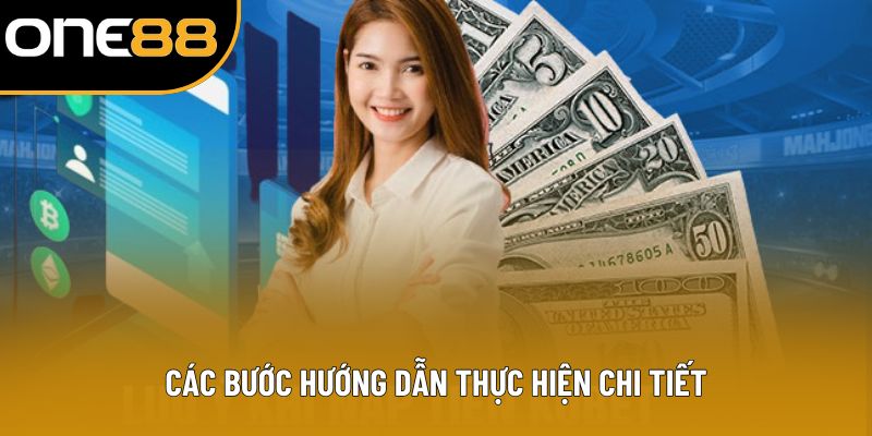 Các bước hướng dẫn thực hiện chi tiết